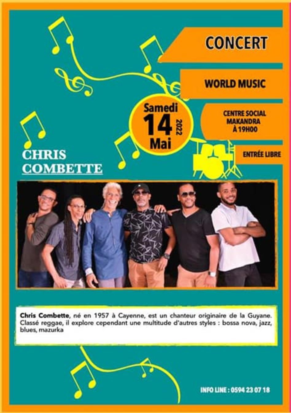 Concert Chris Combette le samedi 14 mai au centre Makandra de Mana